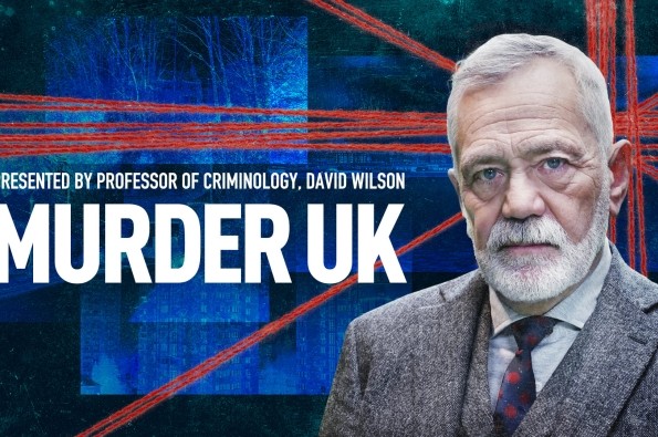 Key art for Murder UK, showing host David Wilson in a suit standing against text reading 'Presented by Professor of Criminology David Wilson, Murder UK'