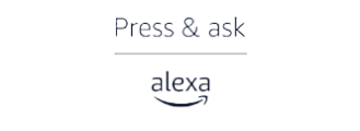 Alexa press and ask