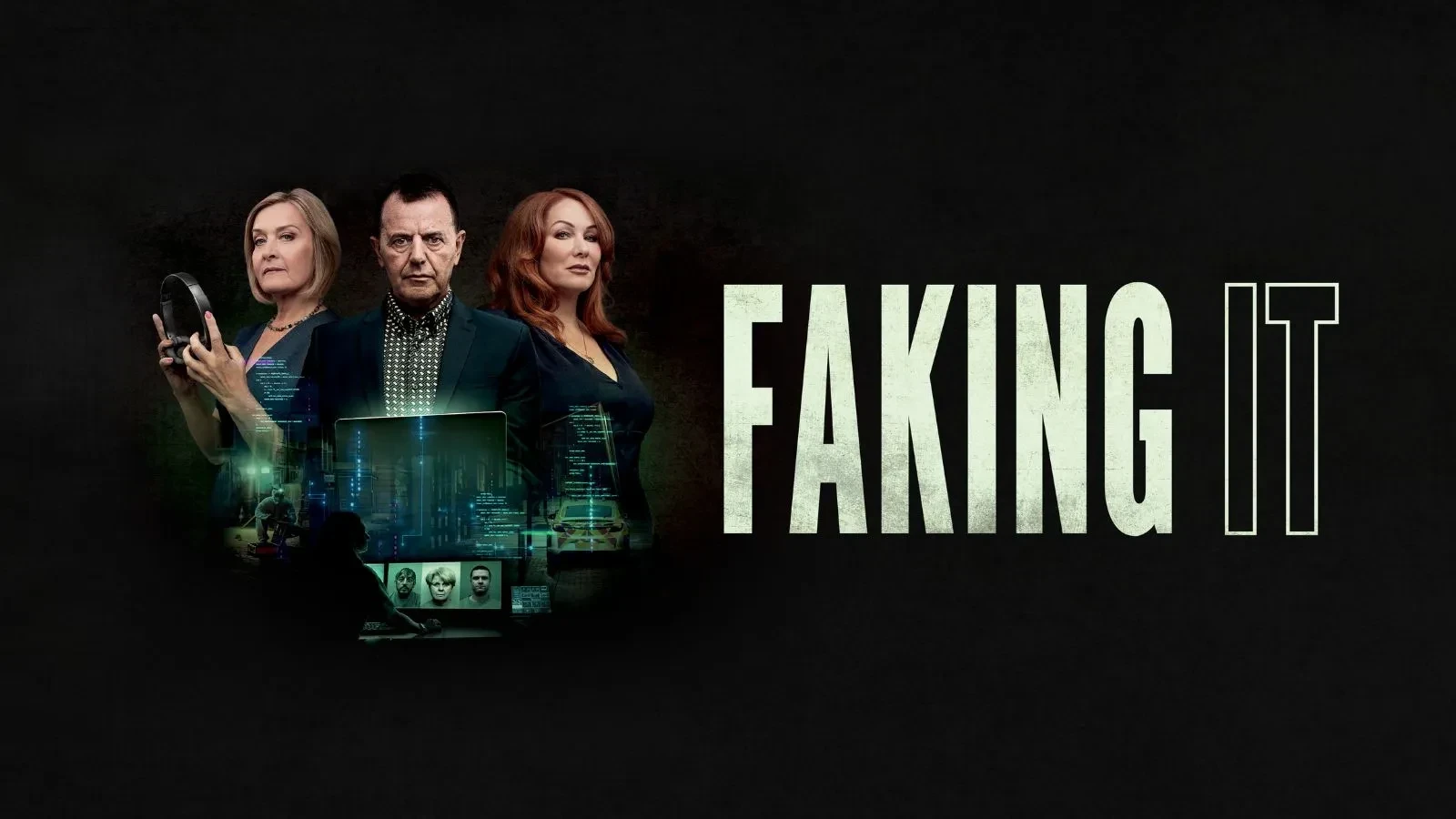 Three people are shown against a dark background with digital graphics and screens in front of them, suggesting a tech or investigation theme. Large text on the right reads “FAKING IT” in bold white letters.