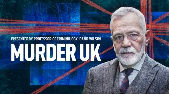 Key art for Murder UK, showing host David Wilson in a suit standing against text reading 'Presented by Professor of Criminology David Wilson, Murder UK'