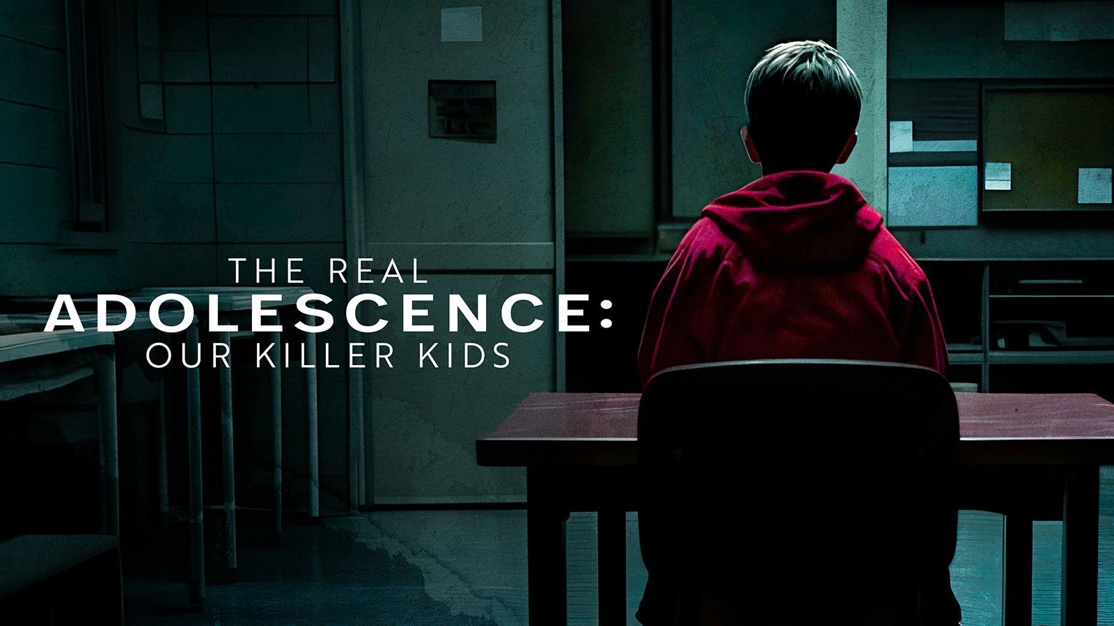 A boy in a red hoodie sat at a desk in a classroom. Text on top of the image reads The Real Adolescence: Our Killer Kids