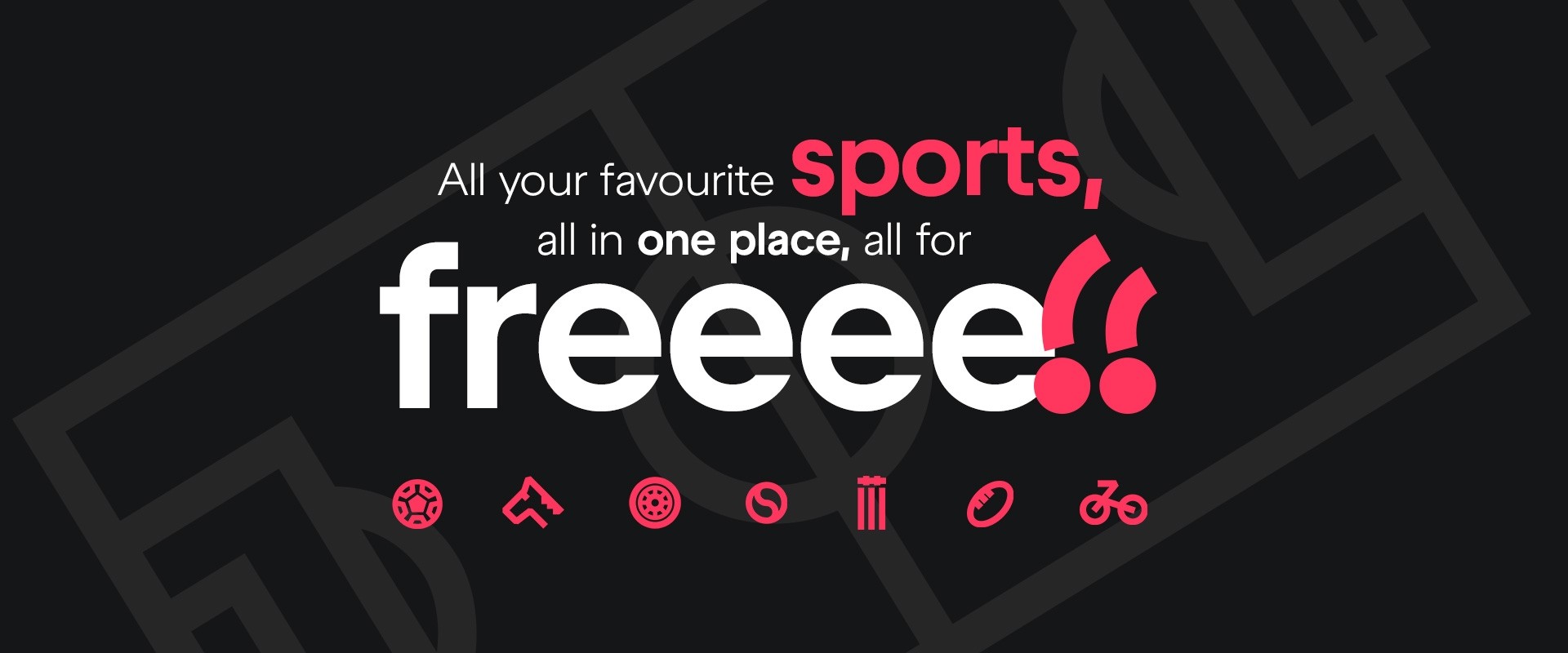 Black background of a football pitch with writing that reads All your favourite sports, all in once place, all for free