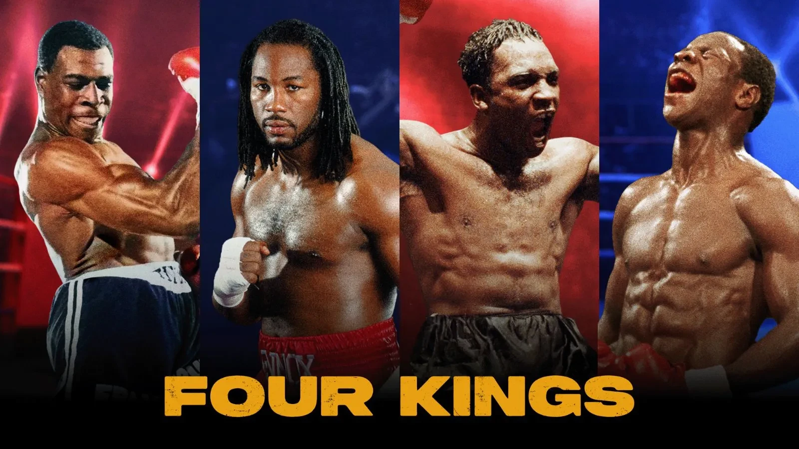 Four muscular boxers stand side by side in a dramatic promotional shot, wearing boxing shorts and gloves. The background features contrasting red and blue lighting, creating an intense atmosphere. Bold yellow text at the bottom reads “FOUR KINGS,” highlighting the theme of legendary fighters.